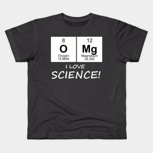 OMG I love science! Kids T-Shirt